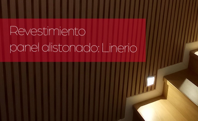 Colocar panel alistonado Linerio, ¡lo último en revestimientos!