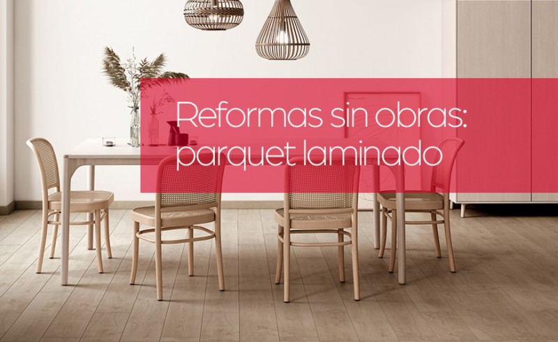 Reformas sin obras: parquet laminado