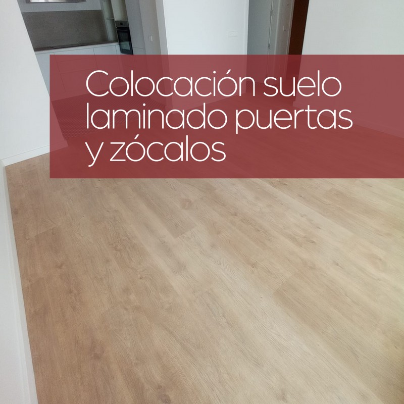 Colocación suelo laminado, puertas y zócalos