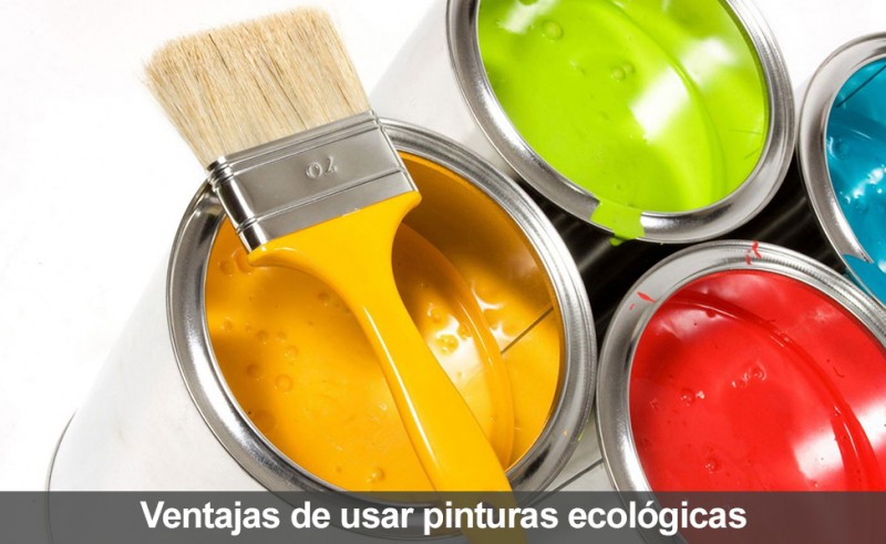 Ventajas de usar pinturas ecológicas